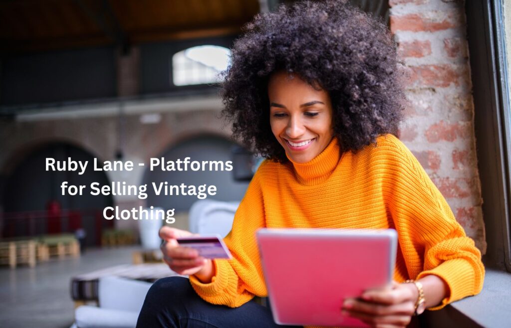 Ruby Lane - Platforms for Selling Vintage Clothing