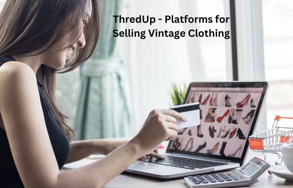 ThredUp - Platforms for Selling Vintage Clothing