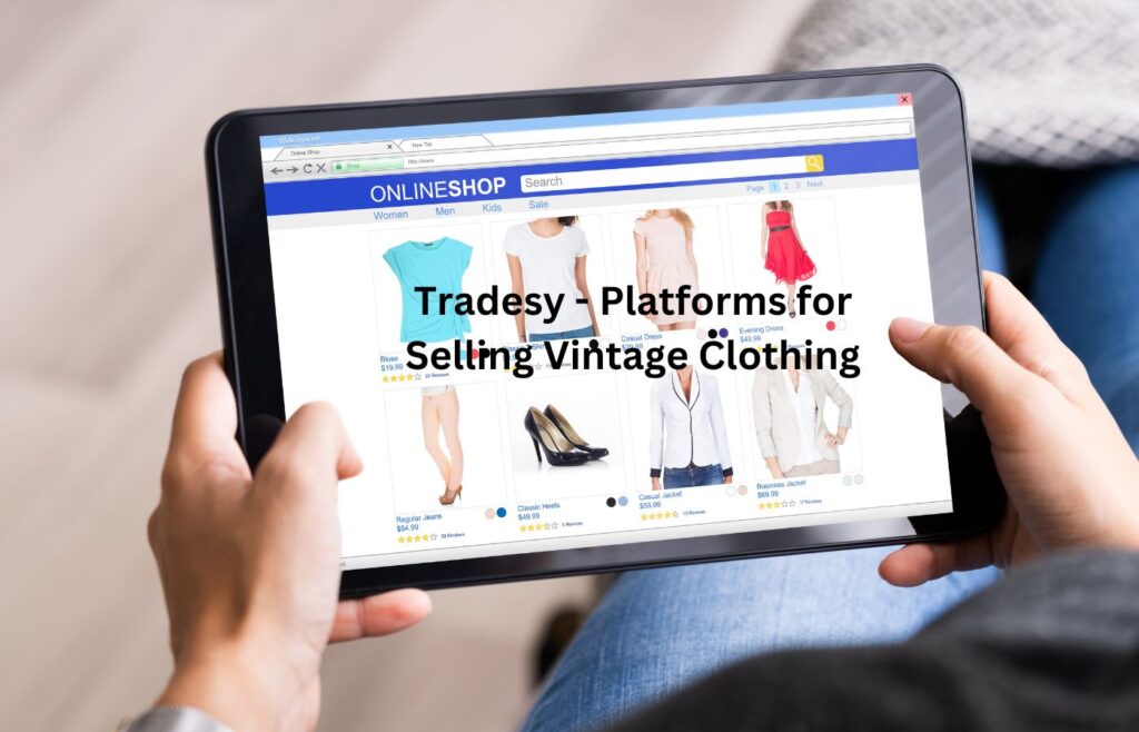 Tradesy - Platforms for Selling Vintage Clothing