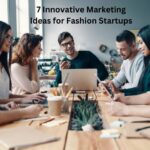 Marketing Ideas for Fashion Startups