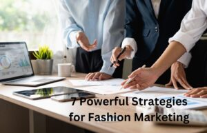 Strategies for Fashion Marketing