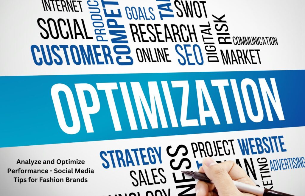 Analyze and Optimize Performance - Social Media Tips for Fashion Brands
