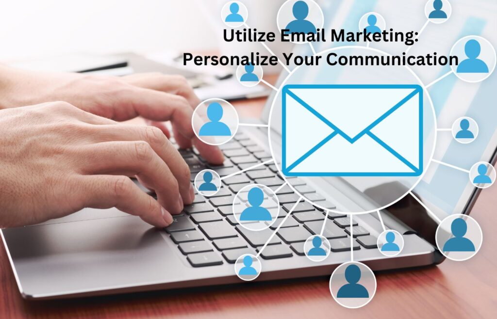 Utilize Email Marketing Personalize Your Communication - Strategies for Fashion Marketing